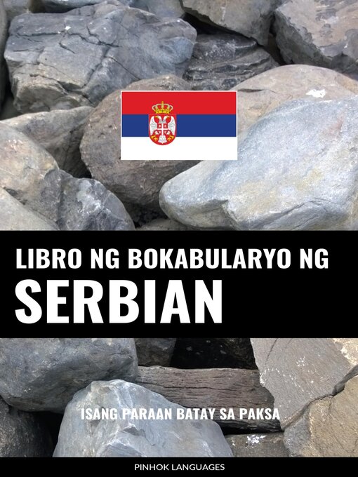 Title details for Libro ng Bokabularyo ng Serbian by Pinhok Languages - Available
